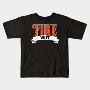 Fire Wife Kids T-Shirt